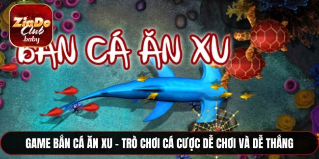 Game bắn cá ăn xu