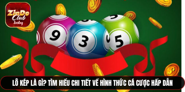 lô kép là gì